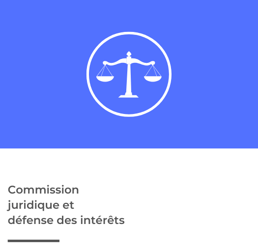 Commission juridique et défense des intérêts 
